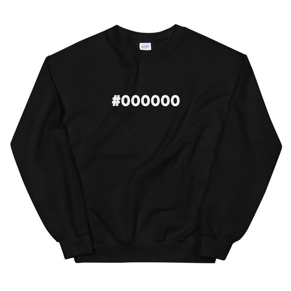 #000000 | Unisex Sweatshirt