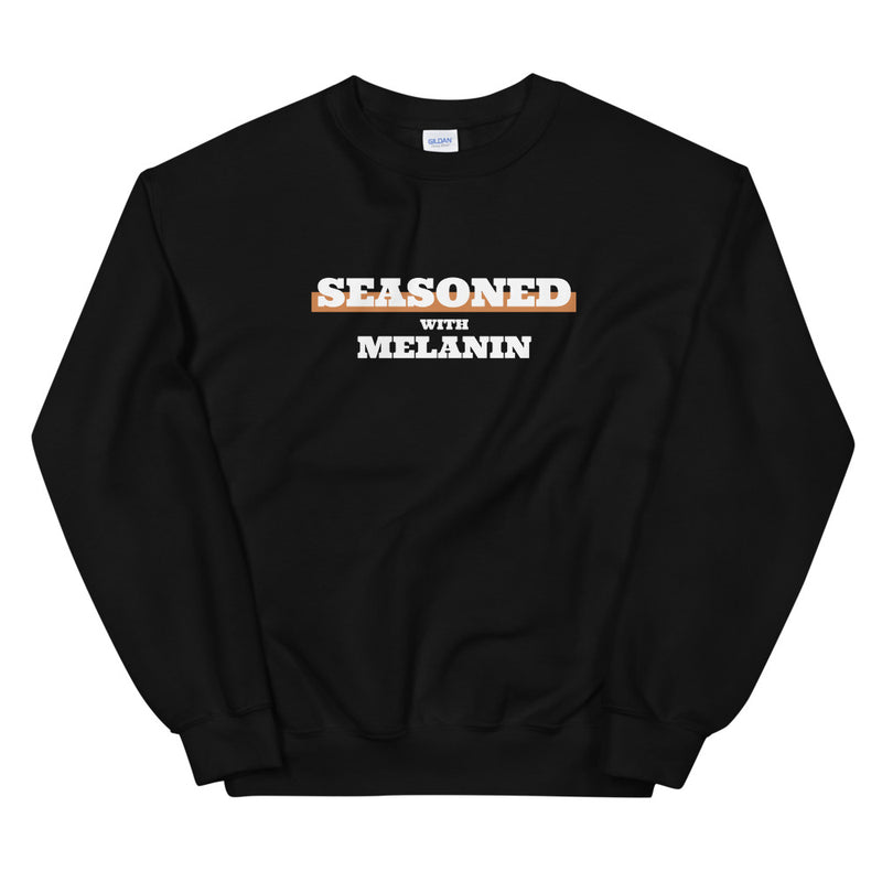 Seasoned with Melanin | Unisex Sweatshirt