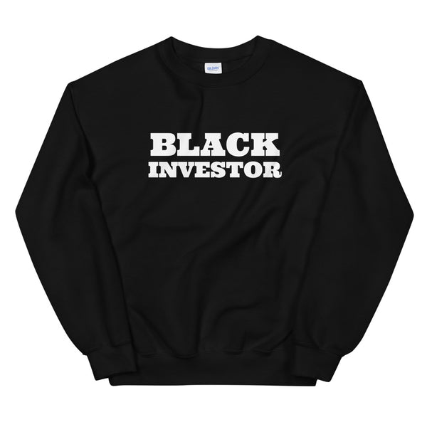 Black Investor | Unisex Sweatshirt