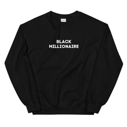 Black Millionaire II | Sweatshirt