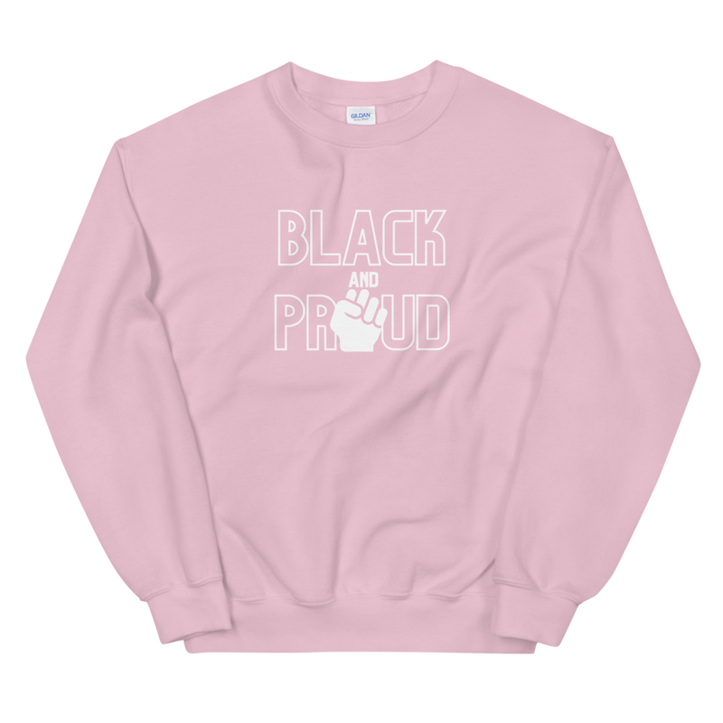 Black and Proud • Sweatshirt