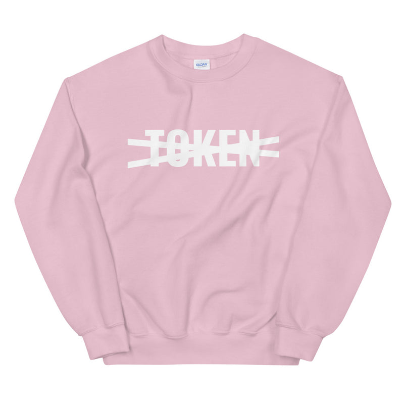 Not a Token | Unisex Sweatshirt