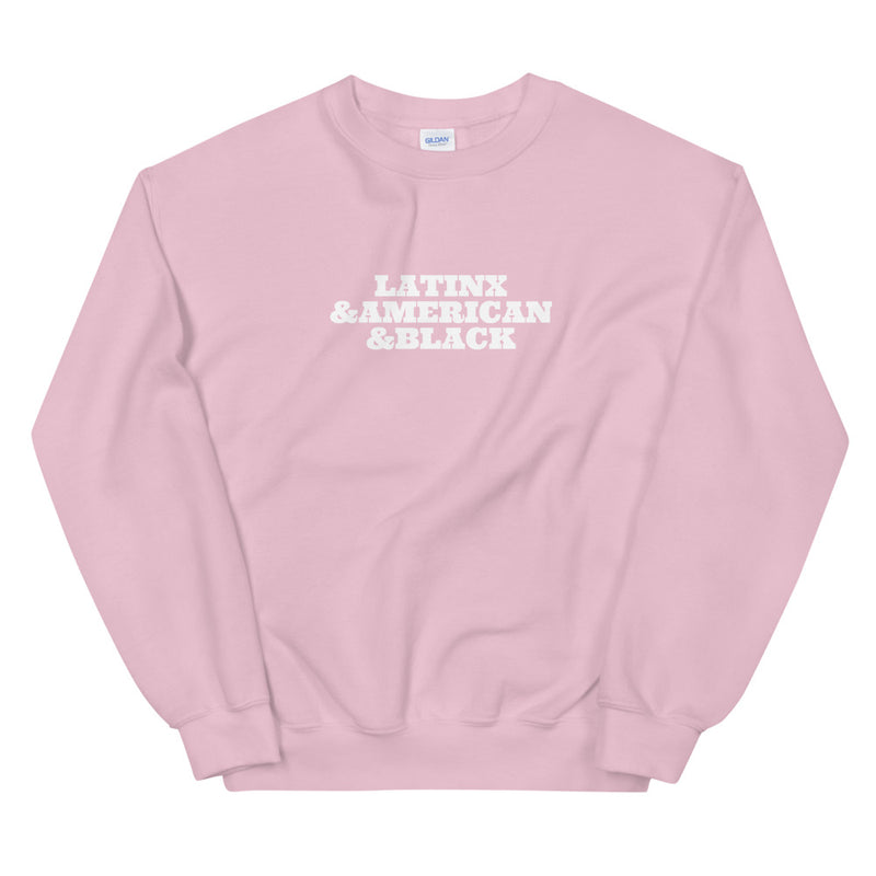 Latinx & American & Black | Sweatshirt