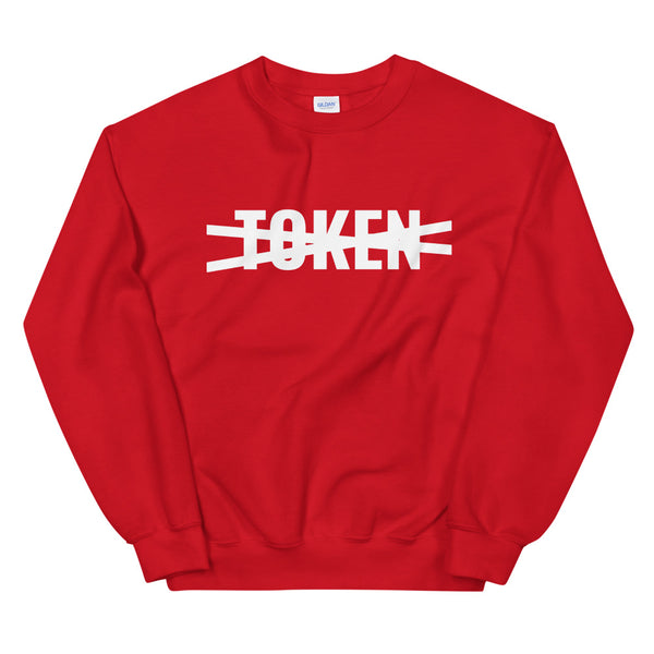 Not a Token | Unisex Sweatshirt