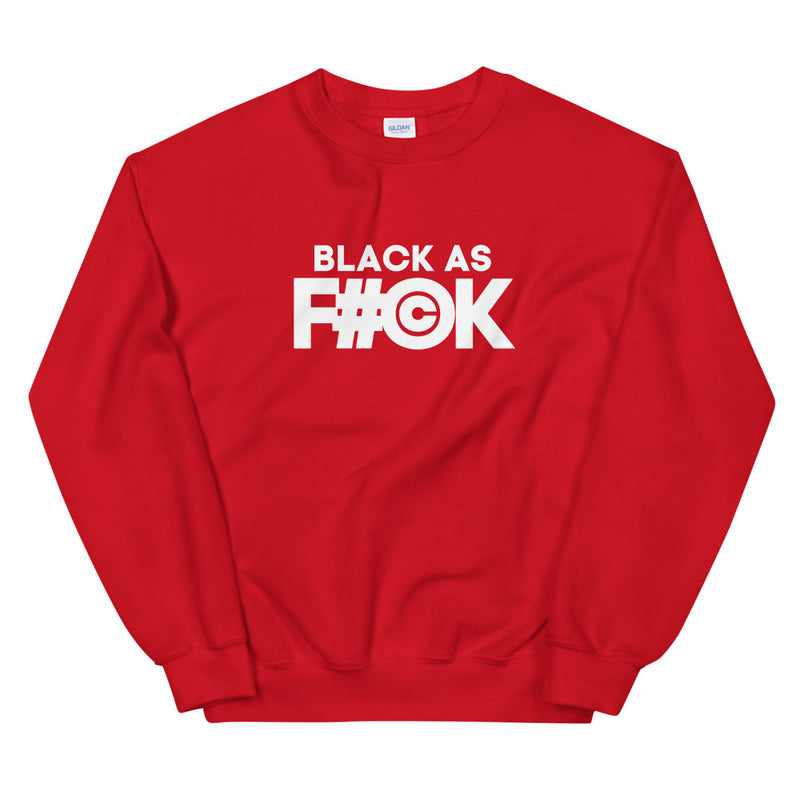 Black as F#©K | Unisex Sweatshirt