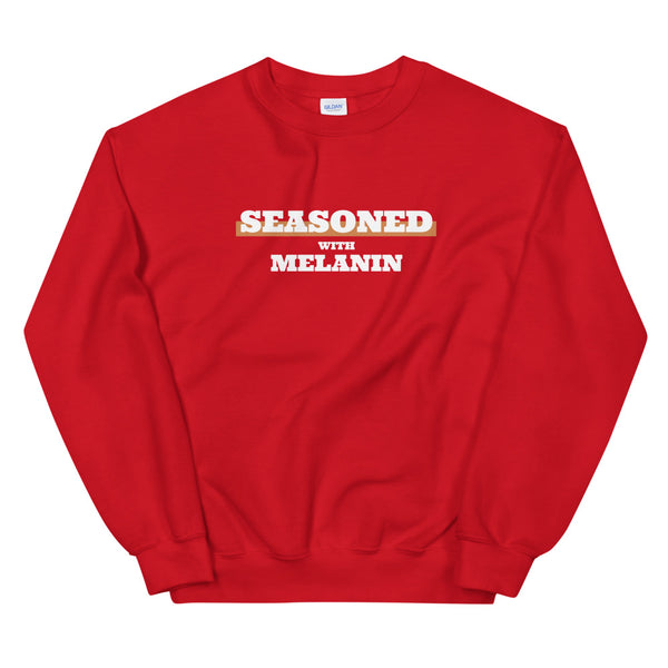 Seasoned with Melanin | Unisex Sweatshirt