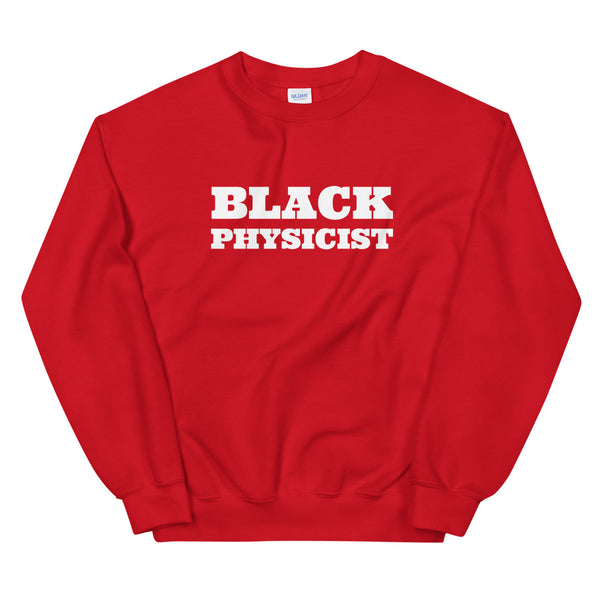 Black Physicist | Sweatshirt