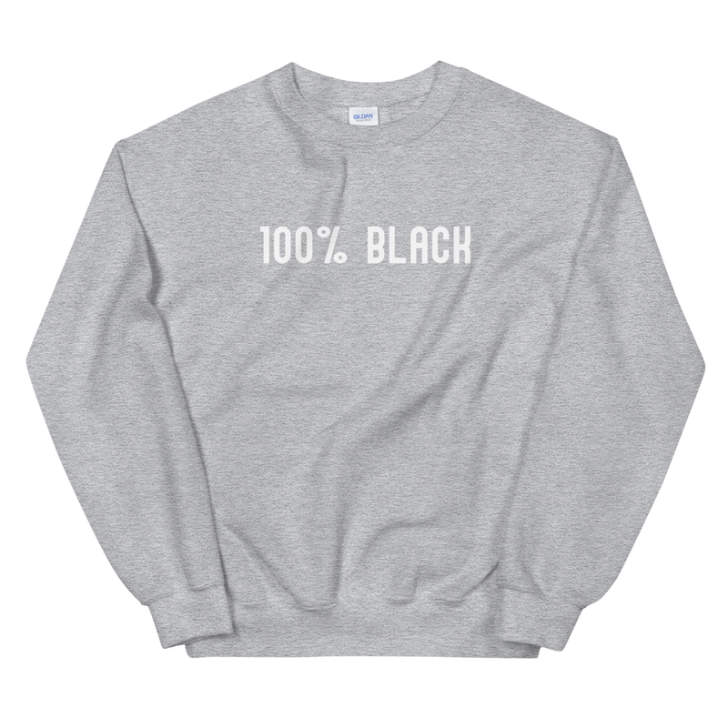 100% Black | Sweatshirt