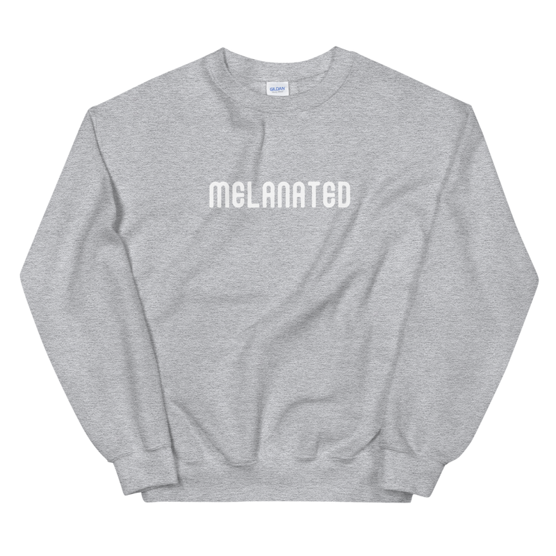 Melanated | Sweatshirt