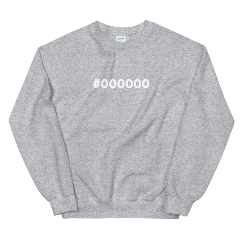 #000000 | Unisex Sweatshirt