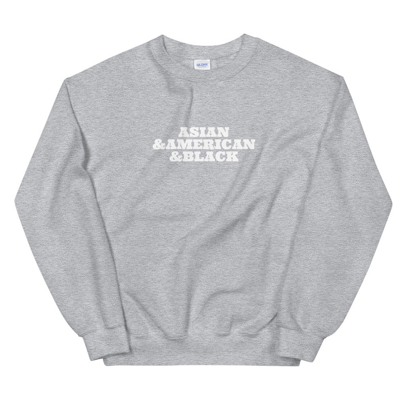 Asian & American & Black | Sweatshirt