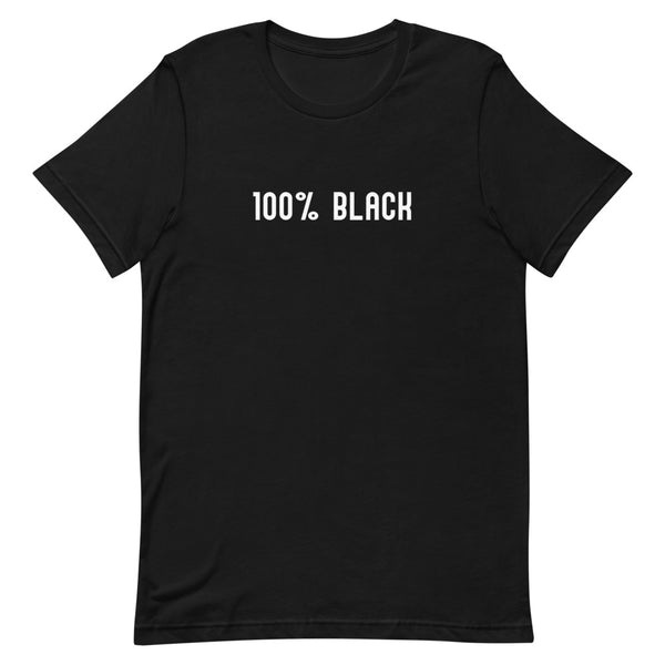 100% Black | Short-Sleeve Unisex T-Shirt