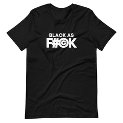 Black as F#©k | Short-Sleeve Unisex T-Shirt