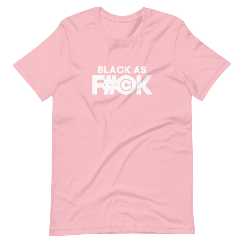 Black as F#©k | Short-Sleeve Unisex T-Shirt