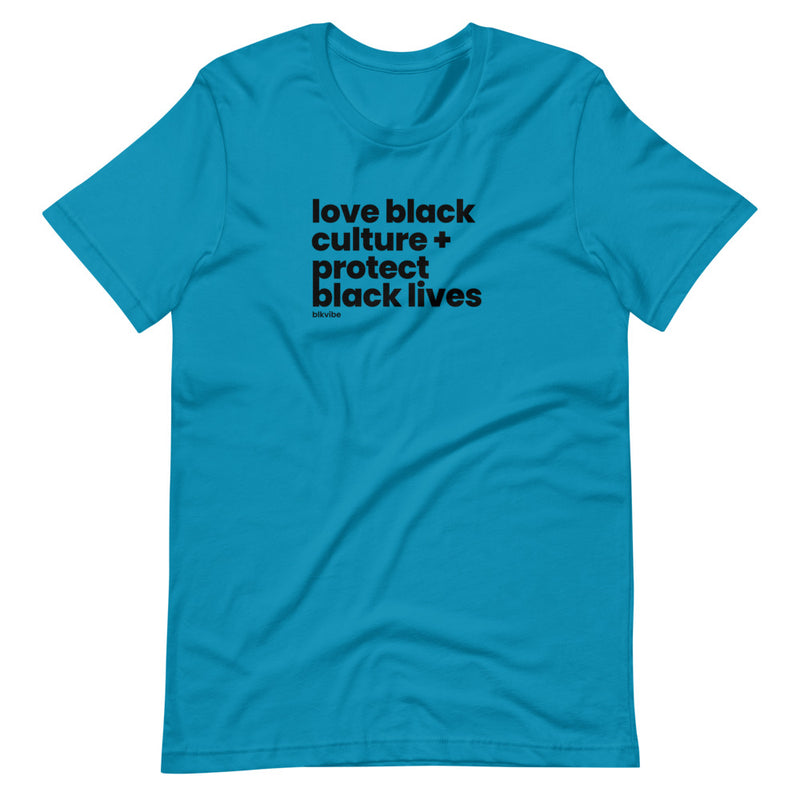 LOVE BLACK CULTURE + PROTECT BLACK LIVES | BLKVIBE | Short-sleeve unisex t-shirt