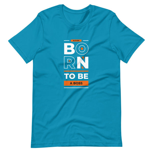 BORN TO BE A BOSS | BLKVIBE | Short-sleeve unisex t-shirt