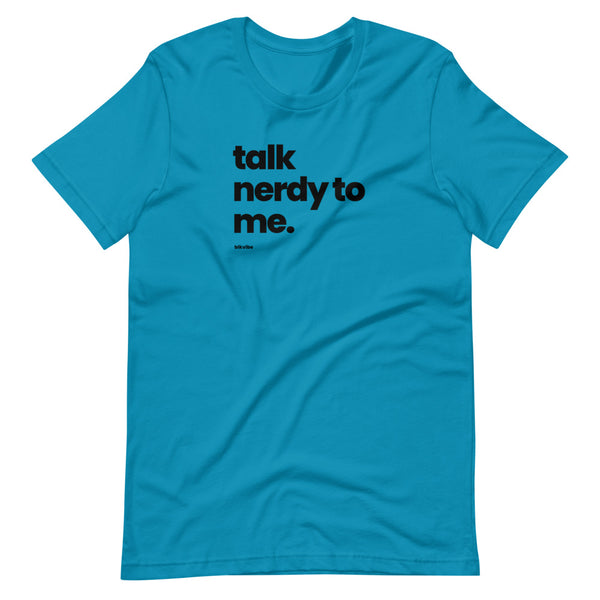 TALK NERDY TO ME | Short-sleeve unisex t-shirt