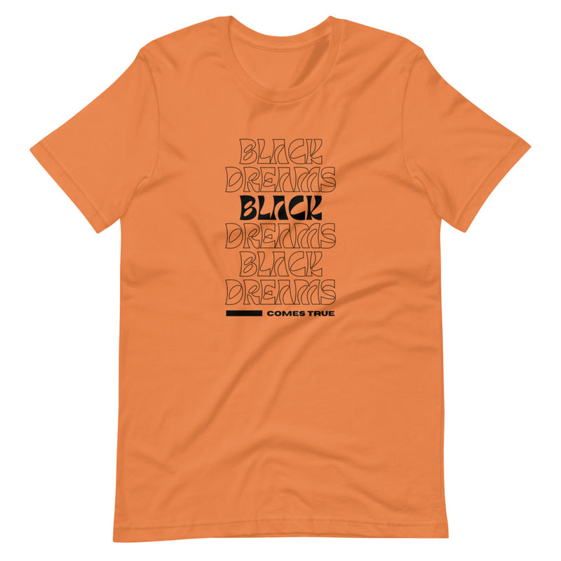 BLACK DREAMS COME TRUE | BLKVIBE | Short-sleeve unisex t-shirt