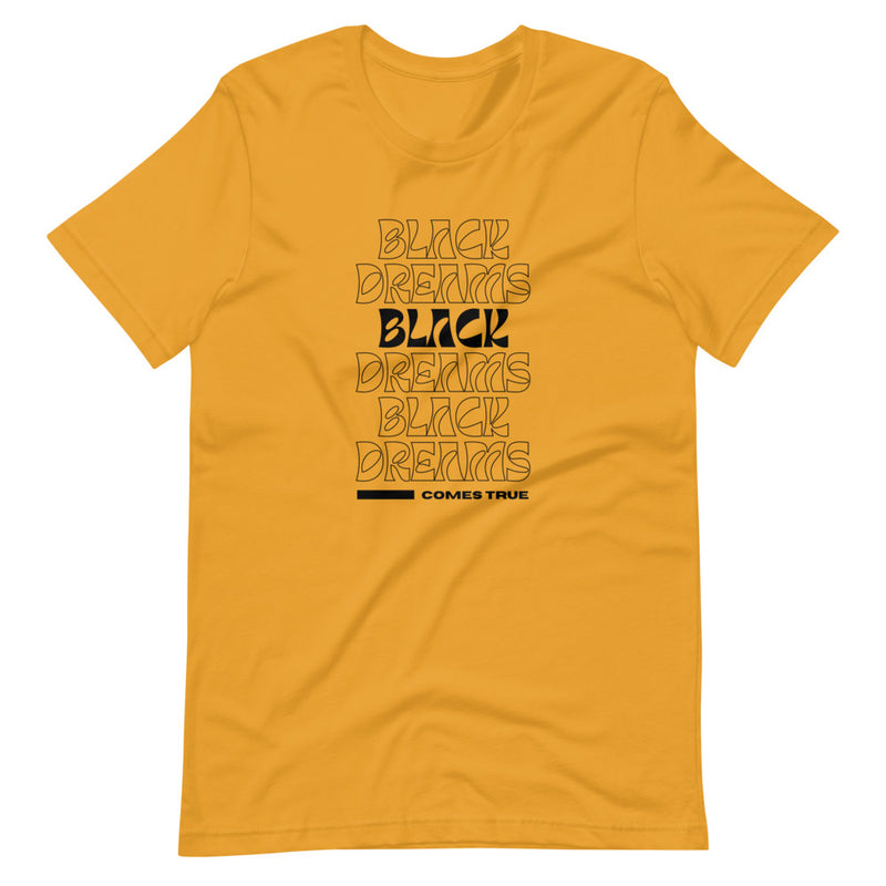 BLACK DREAMS COME TRUE | BLKVIBE | Short-sleeve unisex t-shirt