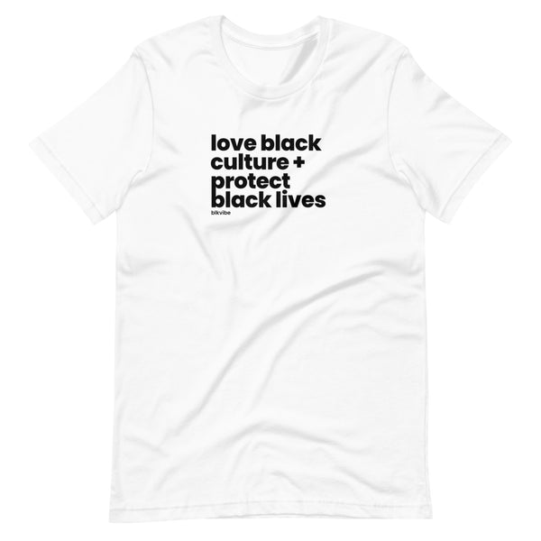 LOVE BLACK CULTURE + PROTECT BLACK LIVES | BLKVIBE | Short-sleeve unisex t-shirt